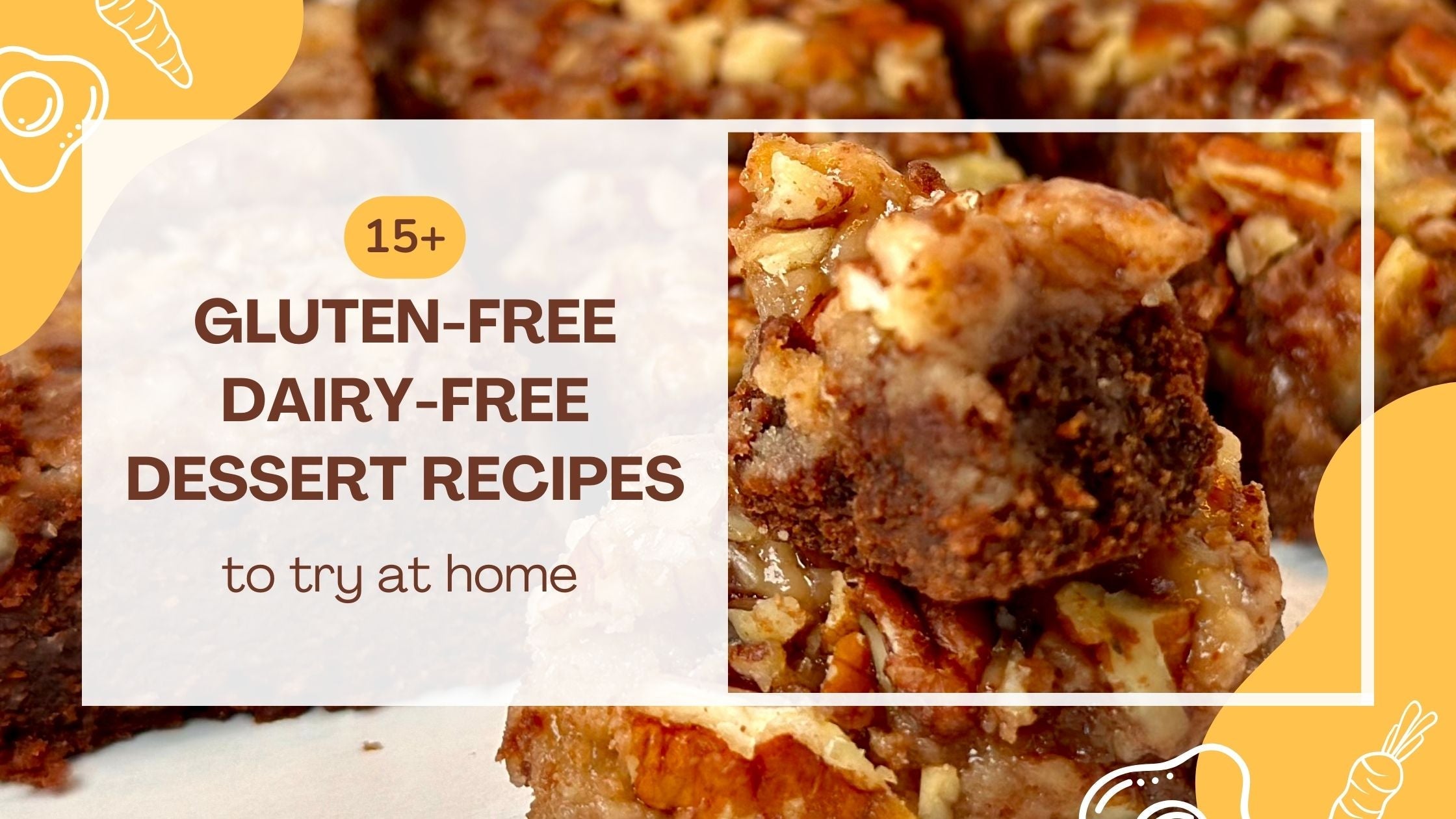 15 Delicious Gluten and Dairy Free Desserts – Easy Recipes To Make at Home 15 Delicious Gluten and Dairy Free Desserts – Easy Recipes To Make at Home